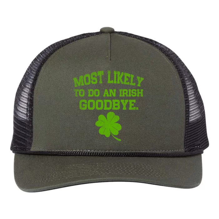 Most Likely To Do An Irish Goodbye Funny Gift Retro Rope Trucker Hat Cap