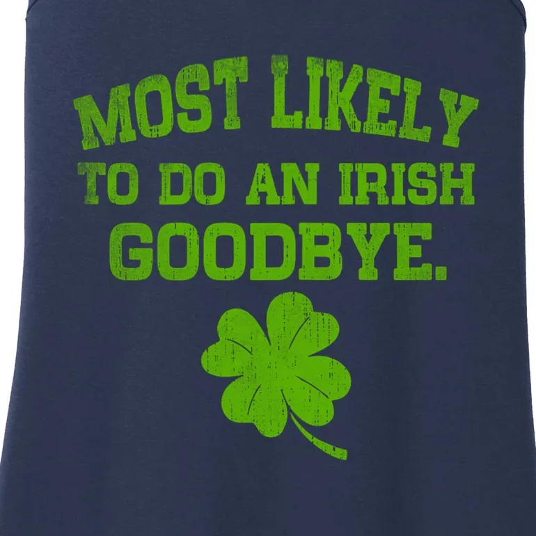 Most Likely To Do An Irish Goodbye Funny Gift Ladies Essential Tank