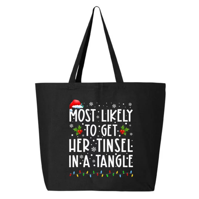 Most Likely To Get Her Tinsel In A Tangle Family Christmas 25L Jumbo Tote