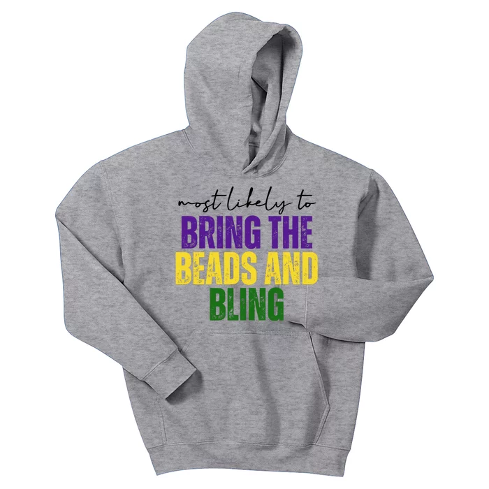 Most Likely To Bring The Beads And Bling Mardi Gras Kids Hoodie