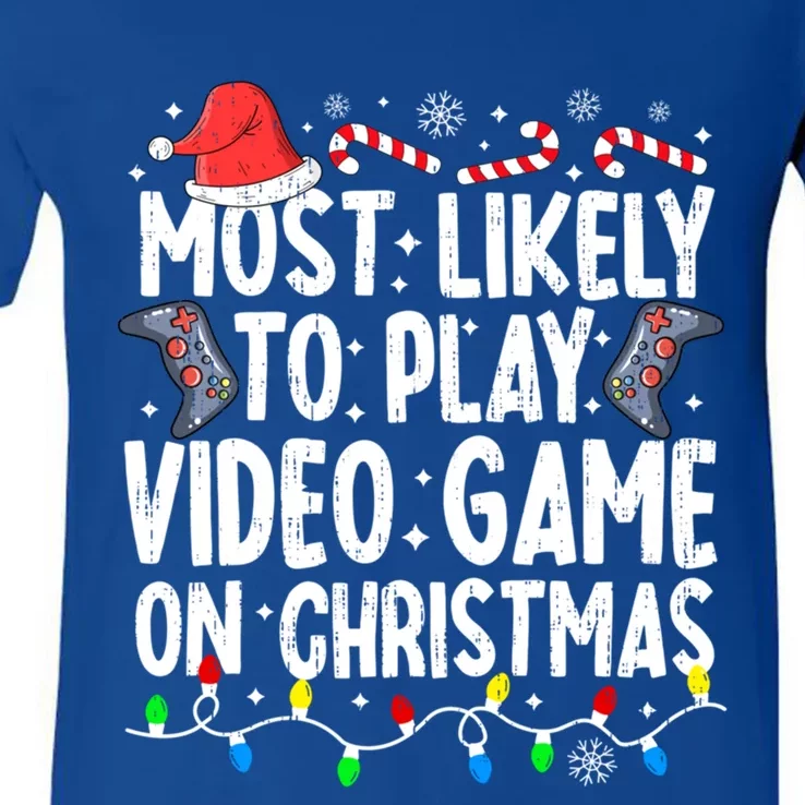 Most Likely To Play Video Game On Christmas Pajamas Gamer Great Gift V-Neck T-Shirt