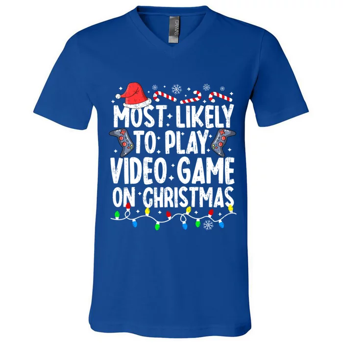 Most Likely To Play Video Game On Christmas Pajamas Gamer Great Gift V-Neck T-Shirt