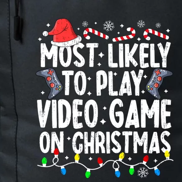 Most Likely To Play Video Game On Christmas Pajamas Gamer Great Gift Daily Commute Backpack