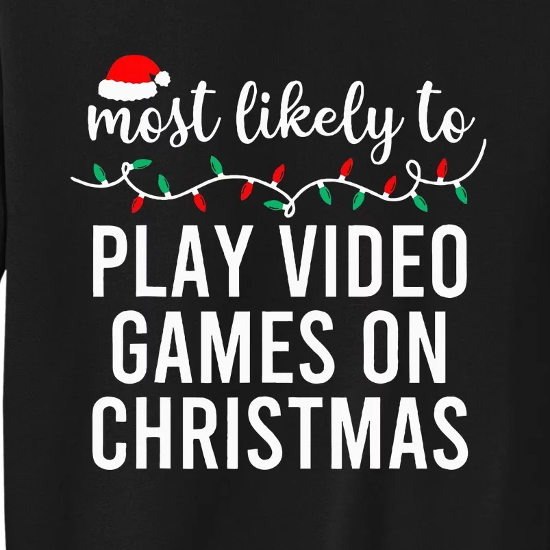 Most Likely To Christmas Matching Family Pajamas Funny Tall Sweatshirt