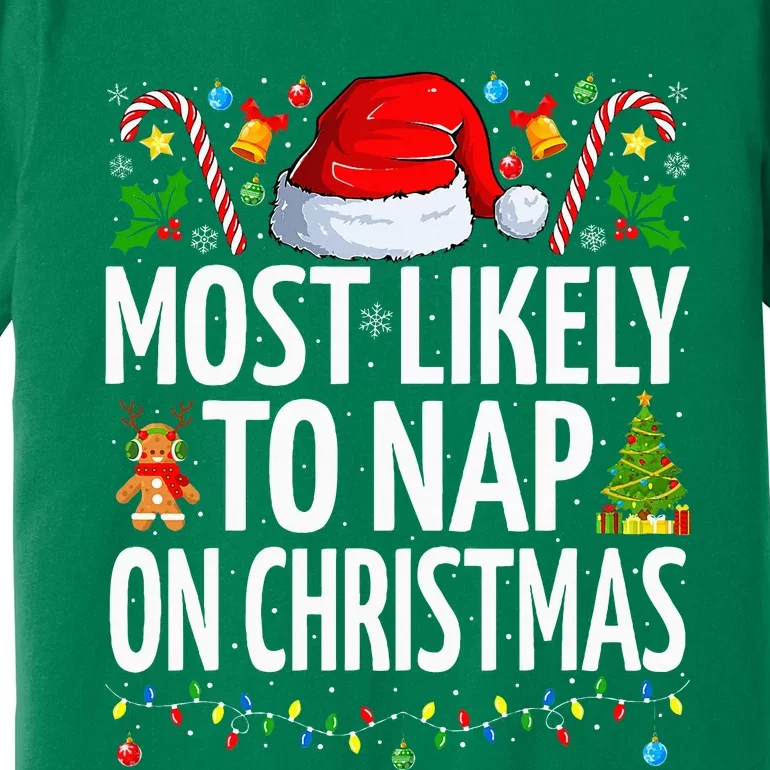 Most Likely To Nap On Christmas Funny Family Christmas Premium T-Shirt