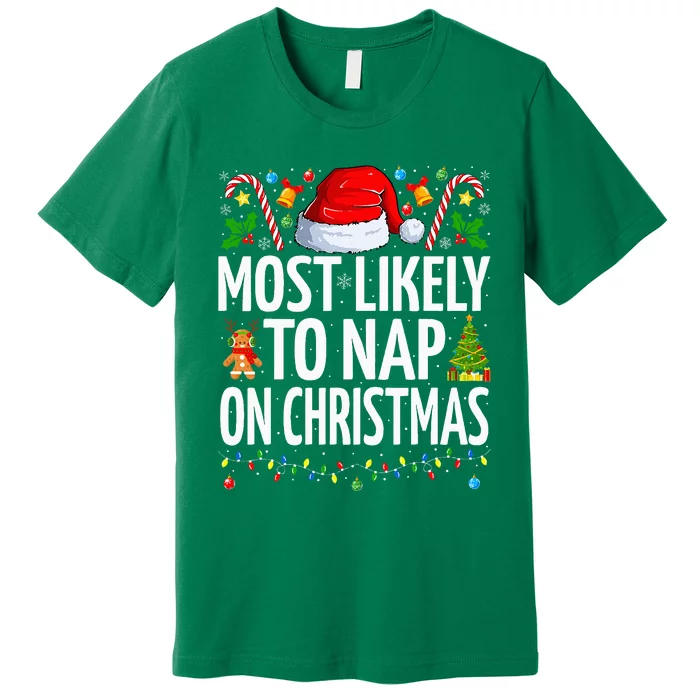 Most Likely To Nap On Christmas Funny Family Christmas Premium T-Shirt