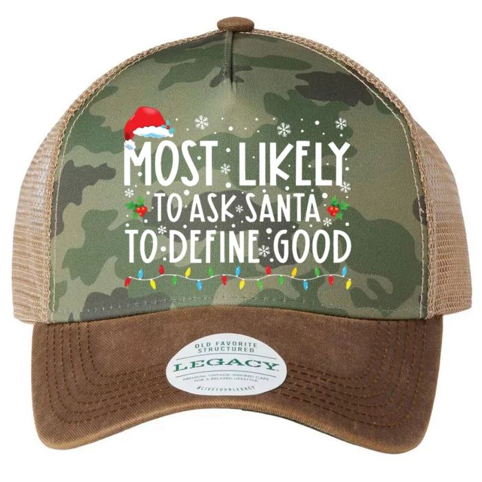 Most Likely To Ask Santa To Define Good Christmas Matching Legacy Tie Dye Trucker Hat