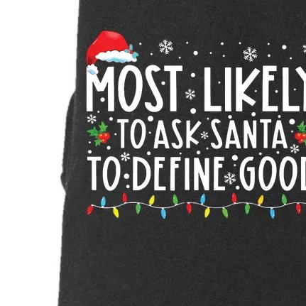 Most Likely To Ask Santa To Define Good Christmas Matching Doggie 3-End Fleece Hoodie