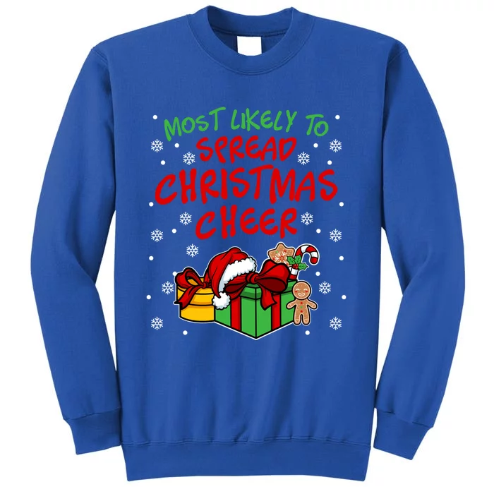 Most Likely To Spread Christmas Cheer Funny Gift Sweatshirt