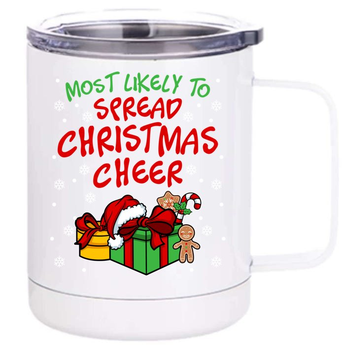 Most Likely To Spread Christmas Cheer Funny Gift Front & Back 12oz Stainless Steel Tumbler Cup