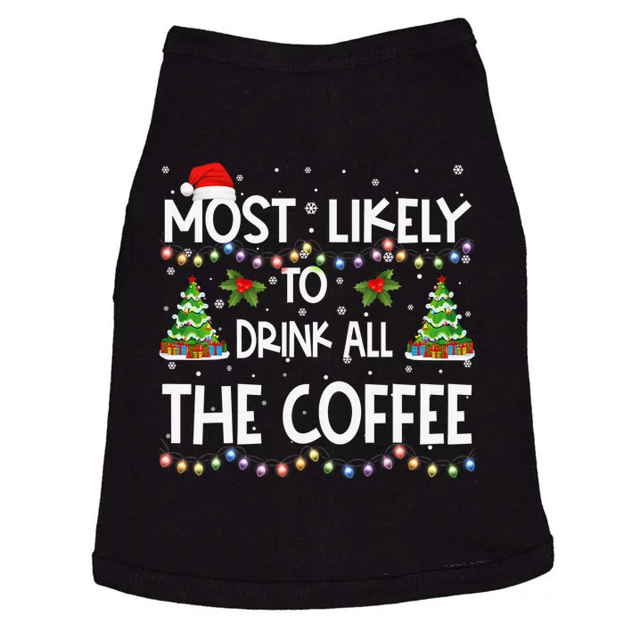 Most Likely To Drink All The Coffee Christmas Doggie Tank