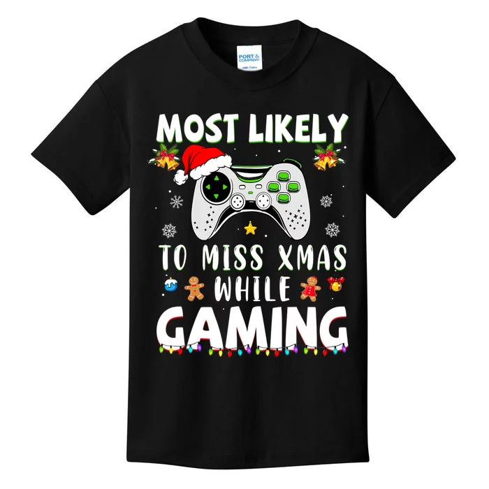 Most Likely To Miss Xmas While Gaming Christmas Matching Kids T-Shirt