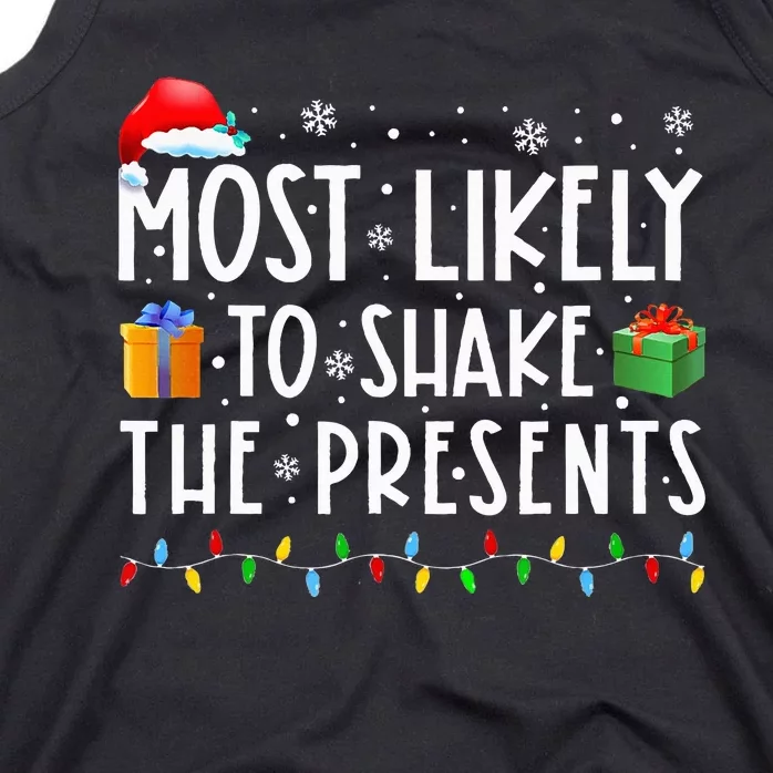 Most Likely To Shake The Presents Family Matching Christmas Tank Top