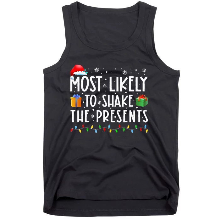 Most Likely To Shake The Presents Family Matching Christmas Tank Top