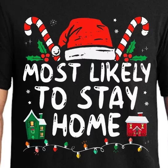 Most Likely To Stay Home Christmas Matching Family Pajamas Pajama Set