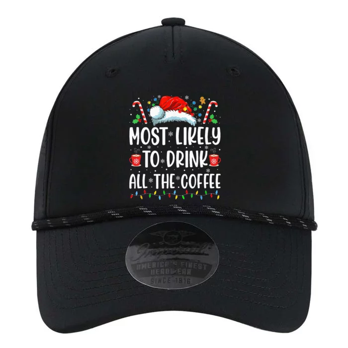 Most Likely To Drink All The Coffee Funny Family Christmas Performance The Dyno Cap