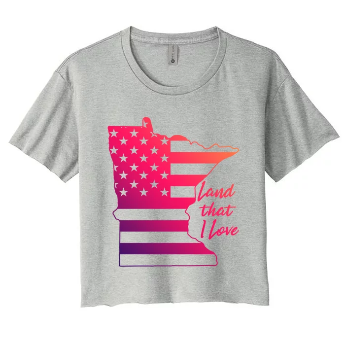 Minnesota Land That I Love American Flag Mn Graphic Great Gift Women's Crop Top Tee