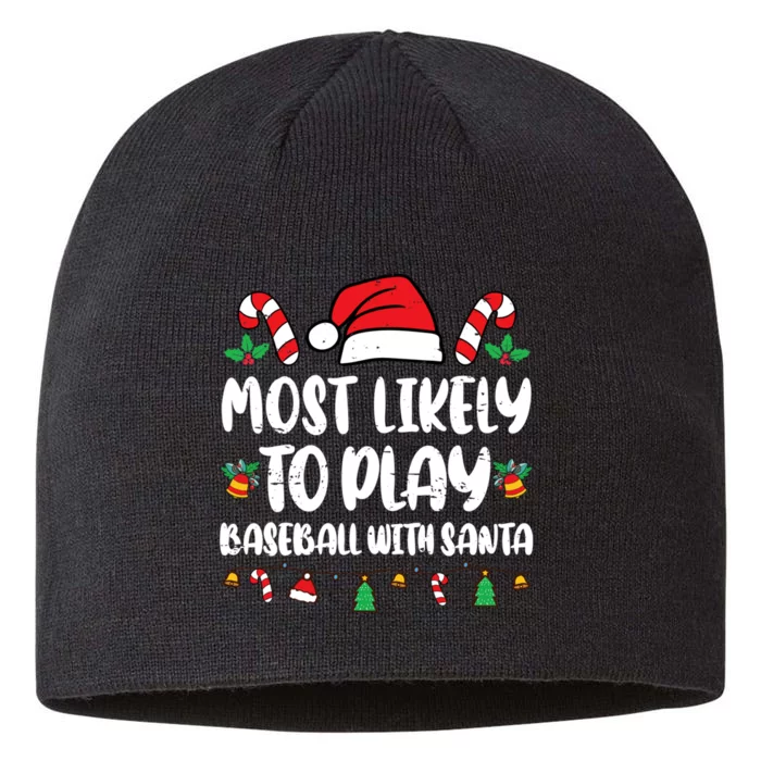 Most Likely To Play Baseball With Santa Family Christmas 8 1/2in Sustainable Knit Beanie