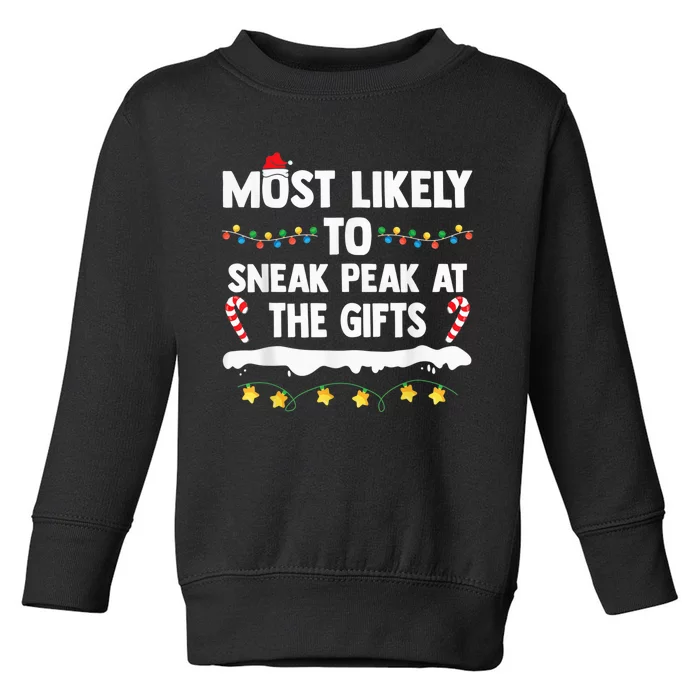 Most Likely To Sneak Peak At The Matching Family Christmas Toddler Sweatshirt