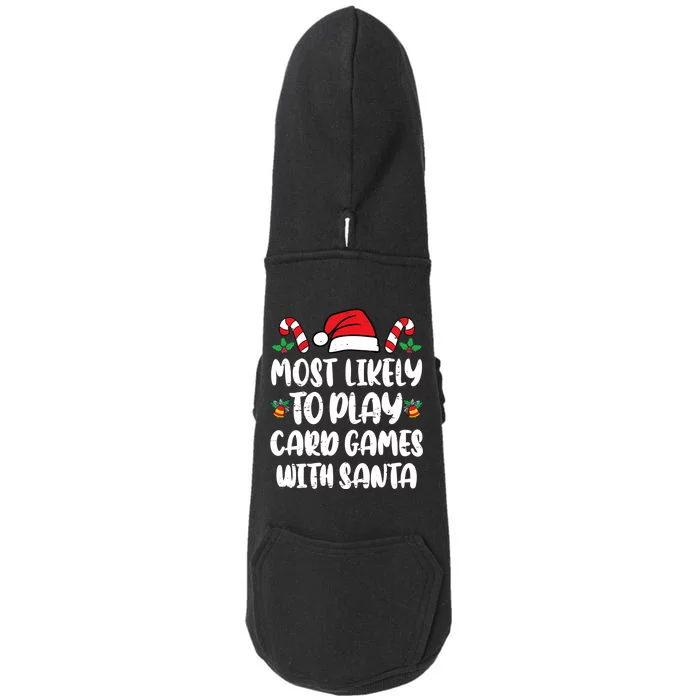 Most Likely To Play Card Games With Santa Family Doggie 3-End Fleece Hoodie