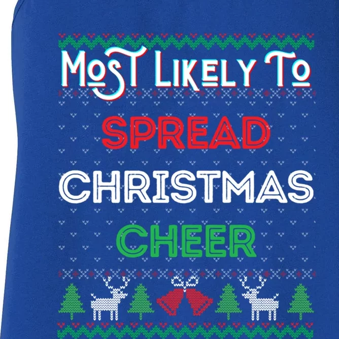 Most Likely To Spread Christmas Cheer Ugly Xmas Sweater Fun Gift Women's Racerback Tank