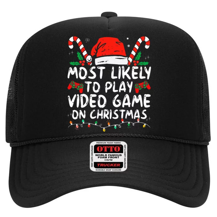 Most Likely To Play Video Game On Christmas Santa Gaming High Crown Mesh Trucker Hat