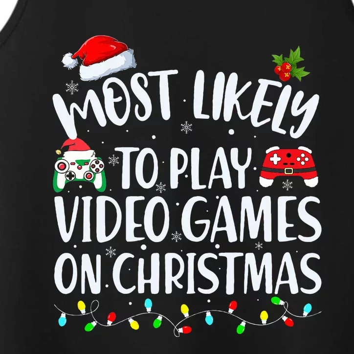 Most Likely To Play Video Games On Christmas Gamer Performance Tank