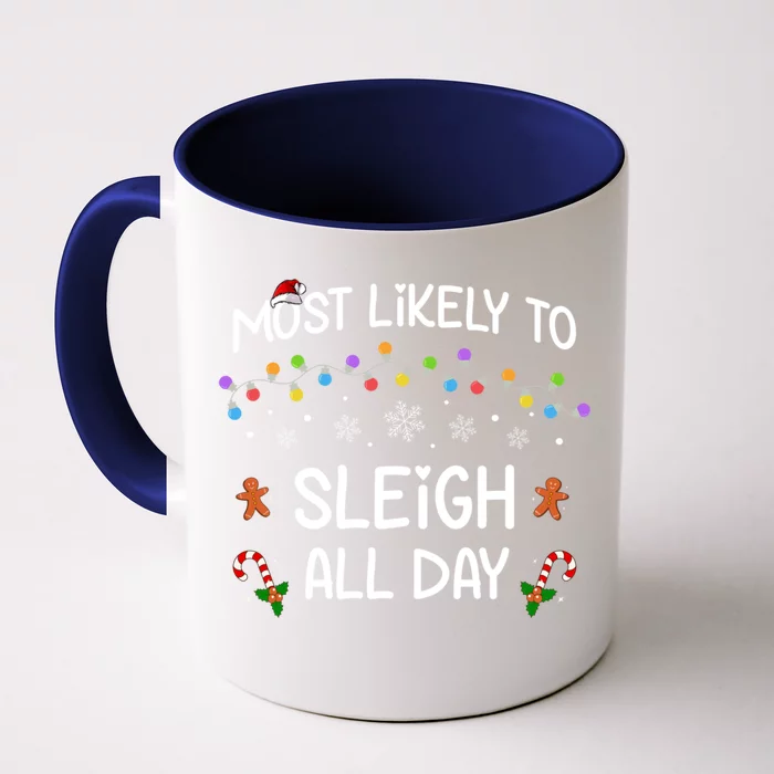 Most Likely To Sleigh All Day Matching Family Christmas Gift Front & Back Coffee Mug