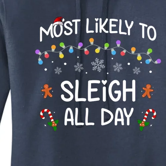 Most Likely To Sleigh All Day Matching Family Christmas Gift Women's Pullover Hoodie