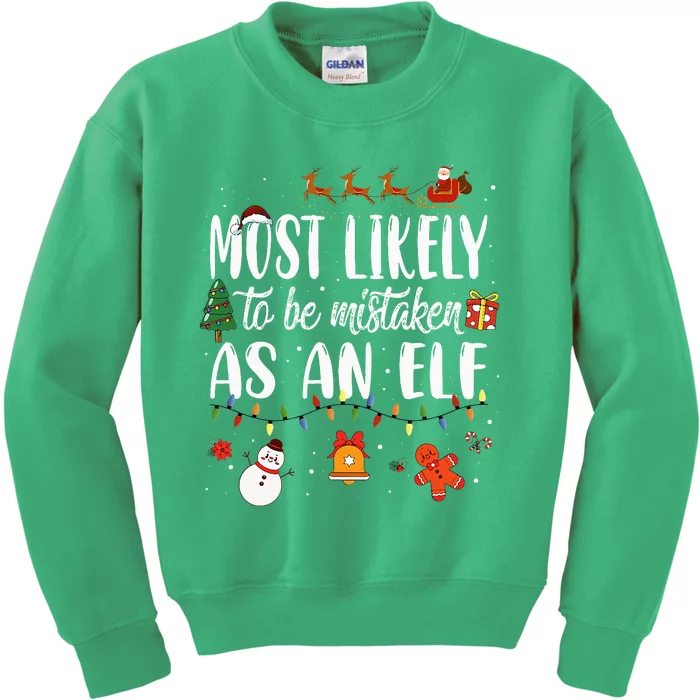 Most Likely To Be Mistaken As An Elf Family Christmas Kids Sweatshirt