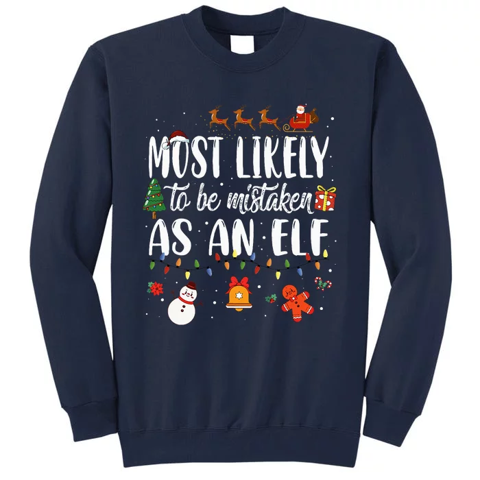 Most Likely To Be Mistaken As An Elf Family Christmas Tall Sweatshirt