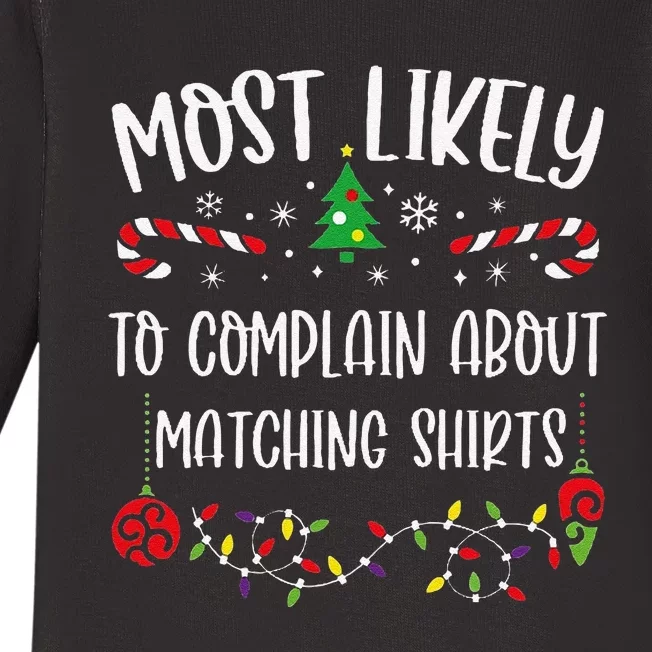 Most Likely To Complain About Matching Shirtss Funny Christmas Family Matching Baby Long Sleeve Bodysuit