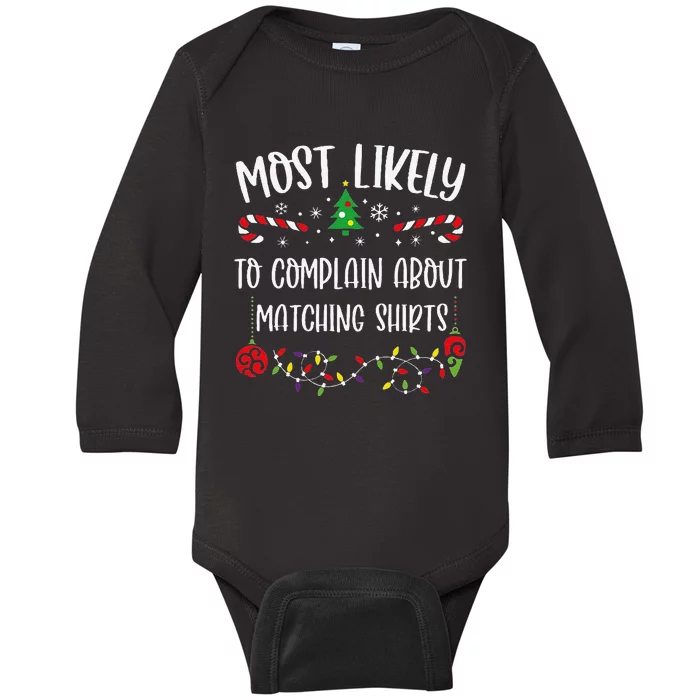 Most Likely To Complain About Matching Shirtss Funny Christmas Family Matching Baby Long Sleeve Bodysuit