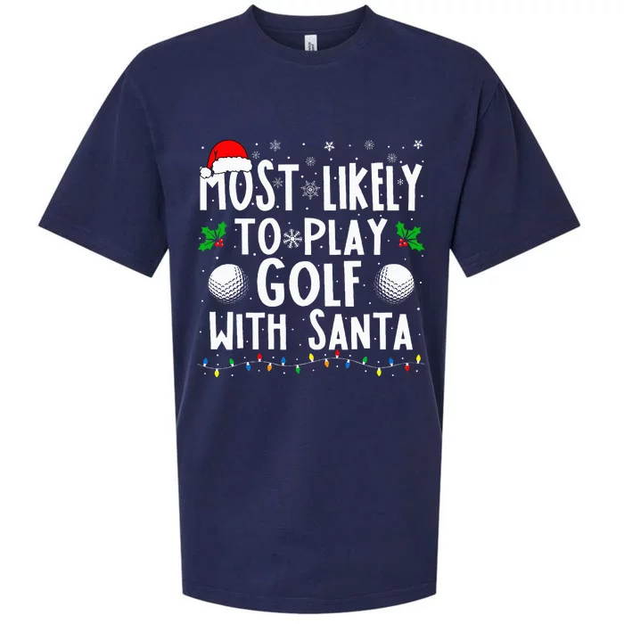 Most Likely To Play Golf With Santa Family Christmas Sueded Cloud Jersey T-Shirt