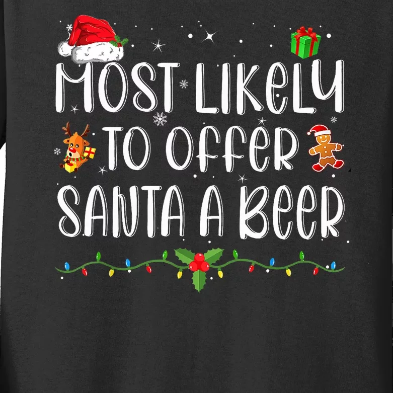 Most Likely To Offer Santa A Beer Funny Drinking Christmas Kids Long Sleeve Shirt