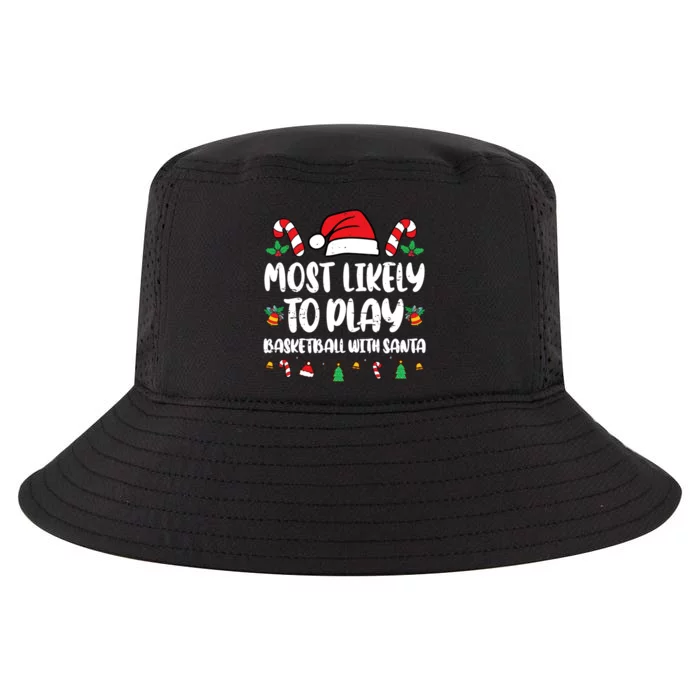 Most Likely To Play Basketball With Santa Family Cool Comfort Performance Bucket Hat