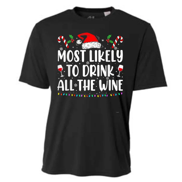 Most Likely To Drink All The Wine Family Matching Christmas Cooling Performance Crew T-Shirt