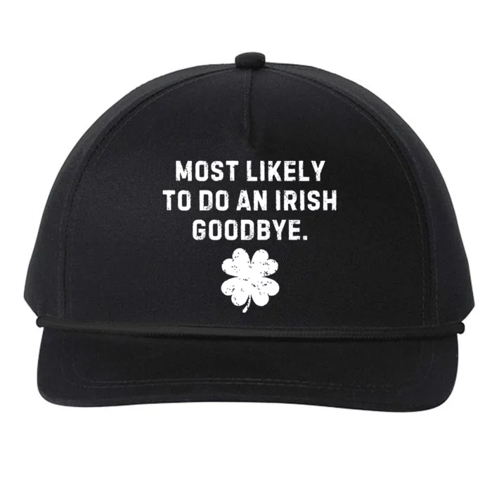 Most Likely To Do An Irish Goodbye Snapback Five-Panel Rope Hat