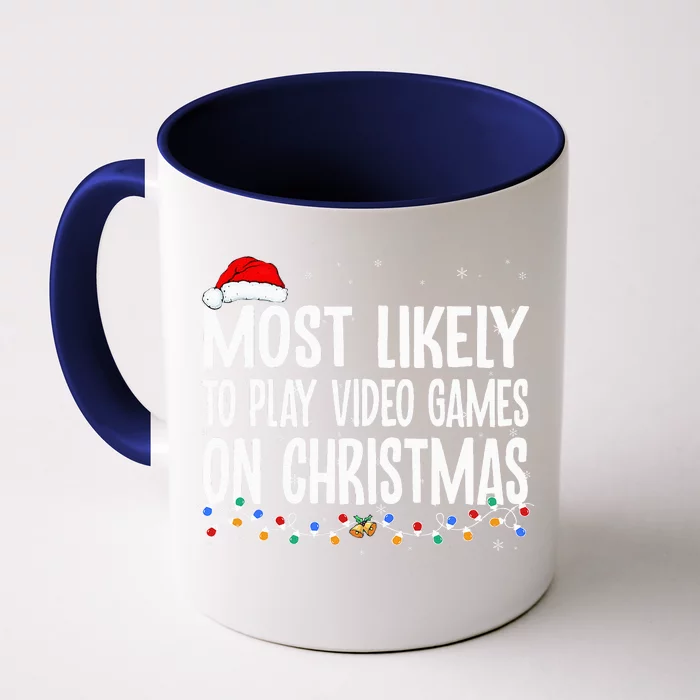 Most Likely To Play Video Games On Christmas Xmas Lights Front & Back Coffee Mug