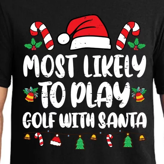 Most Likely To Play Golf With Santa Funny Family Pajama Set