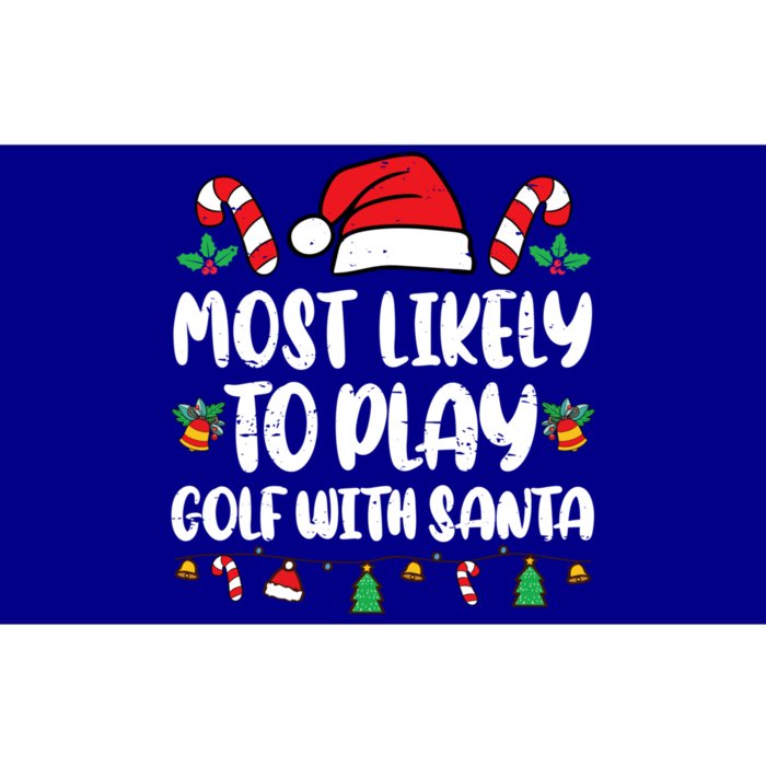 Most Likely To Play Golf With Santa Funny Family Bumper Sticker