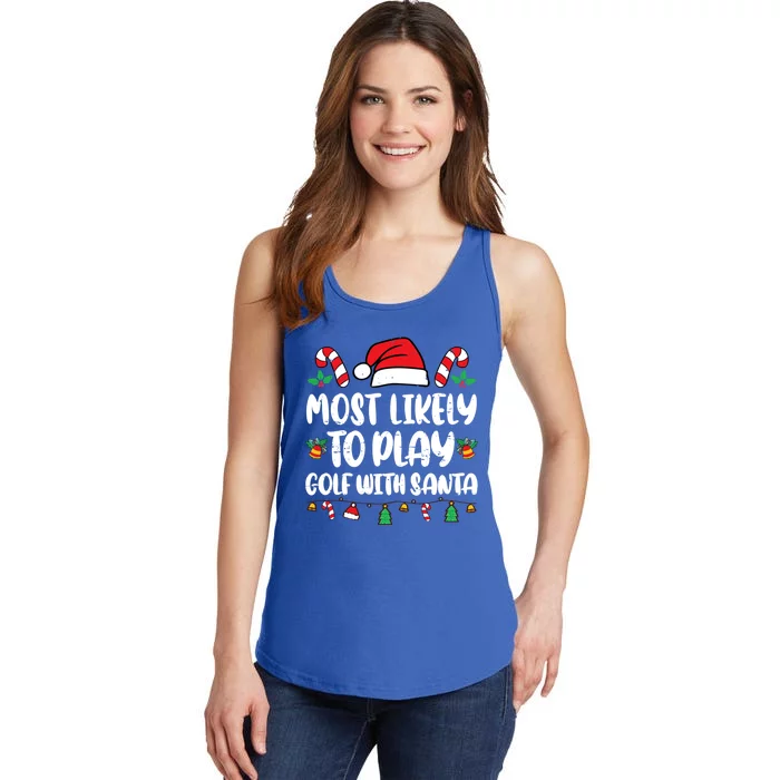 Most Likely To Play Golf With Santa Funny Family Ladies Essential Tank