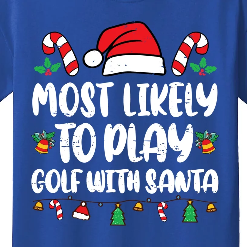 Most Likely To Play Golf With Santa Funny Family Kids T-Shirt