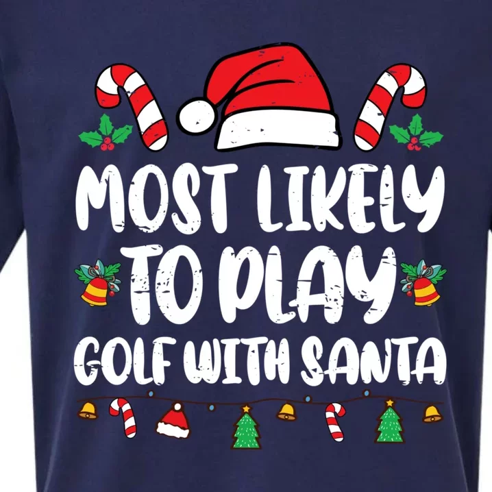 Most Likely To Play Golf With Santa Funny Family Sueded Cloud Jersey T-Shirt