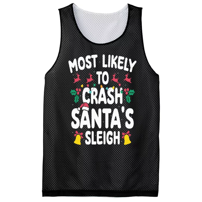 Most Likely To Crash Santas Sleigh Funny Family Christmas Mesh Reversible Basketball Jersey Tank