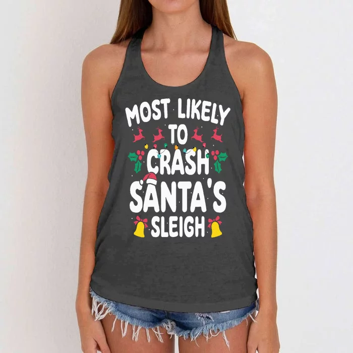 Most Likely To Crash Santas Sleigh Funny Family Christmas Women's Knotted Racerback Tank