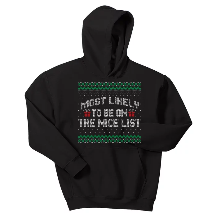 Most Likely To Be On The Nice List Family Ugly Christmas Pajamas Kids Hoodie