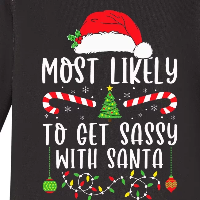 Most Likely To Get Sassy With Santa Christmas Matching Baby Long Sleeve Bodysuit