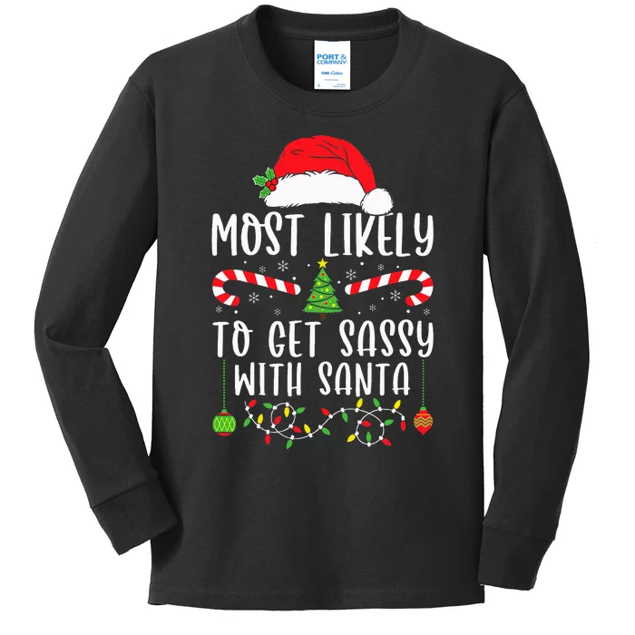 Most Likely To Get Sassy With Santa Christmas Matching Kids Long Sleeve Shirt