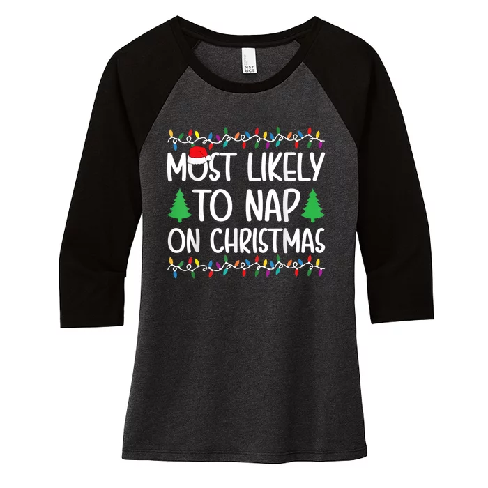 Most Likely To Nap On Christmas Women's Tri-Blend 3/4-Sleeve Raglan Shirt